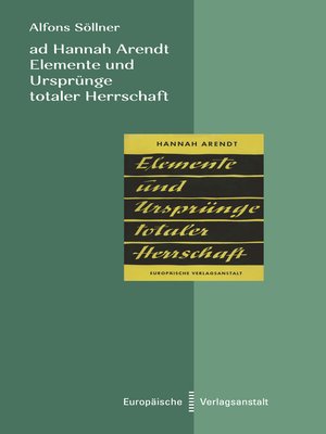 cover image of ad Hannah Arendt--Elemente und Ursprünge totaler Herrschaft